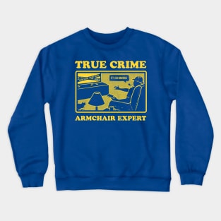 True Crime Expert Crewneck Sweatshirt